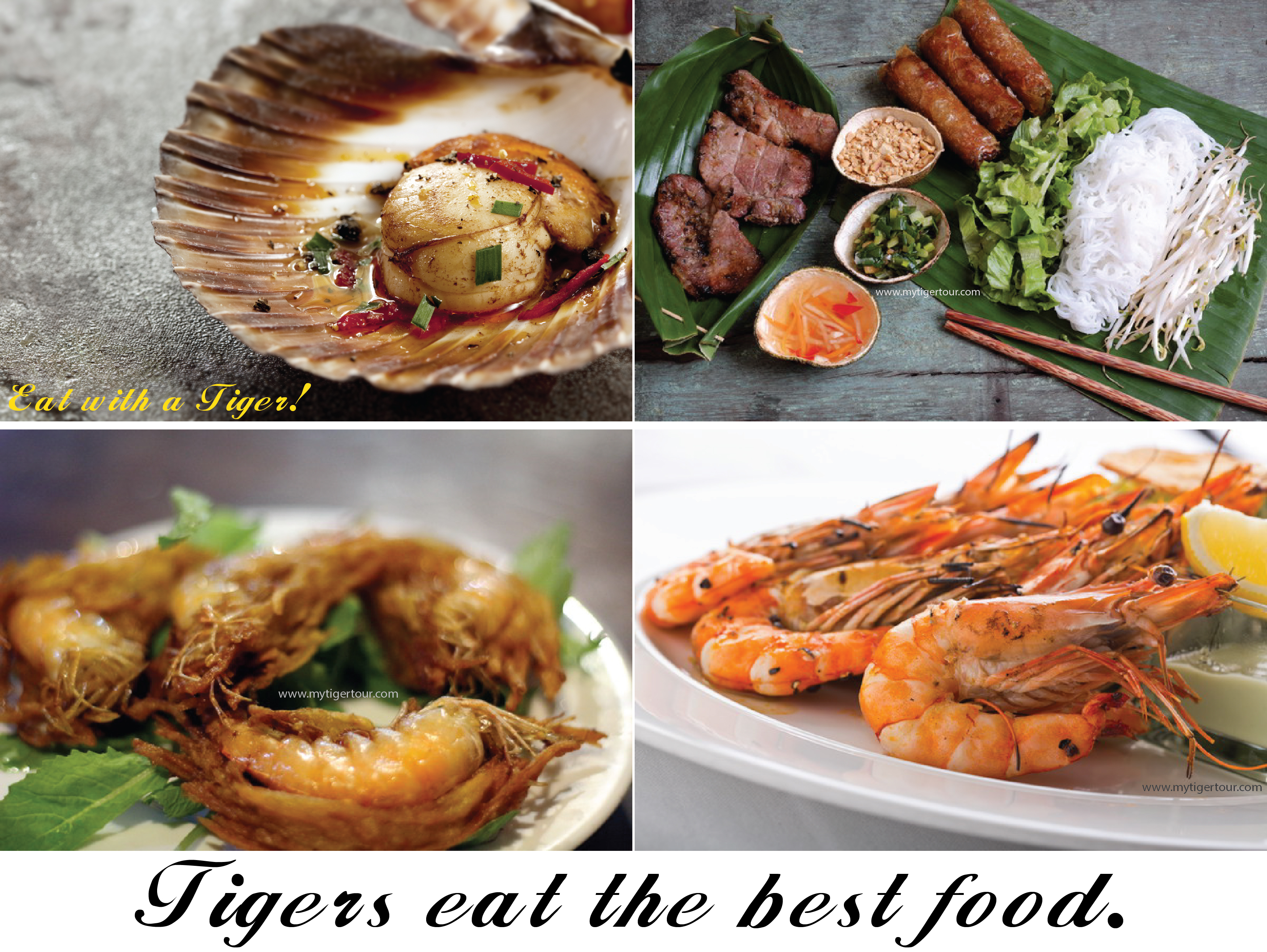 Tigers eat the best food. Eat with a Tiger!
